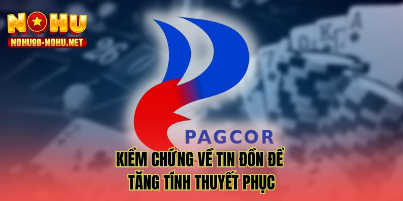 Kiểm chứng về tin đồn để tăng tính thuyết phục